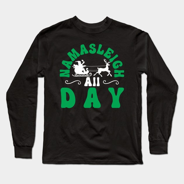 Namasleigh All Day Long Sleeve T-Shirt by MZeeDesigns